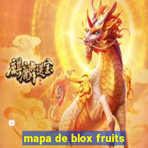 mapa de blox fruits